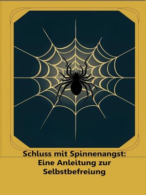 cover image of Schluss mit Spinnenangst